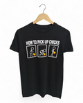 How To Pick Up Chicks Graphic Tee - (S)